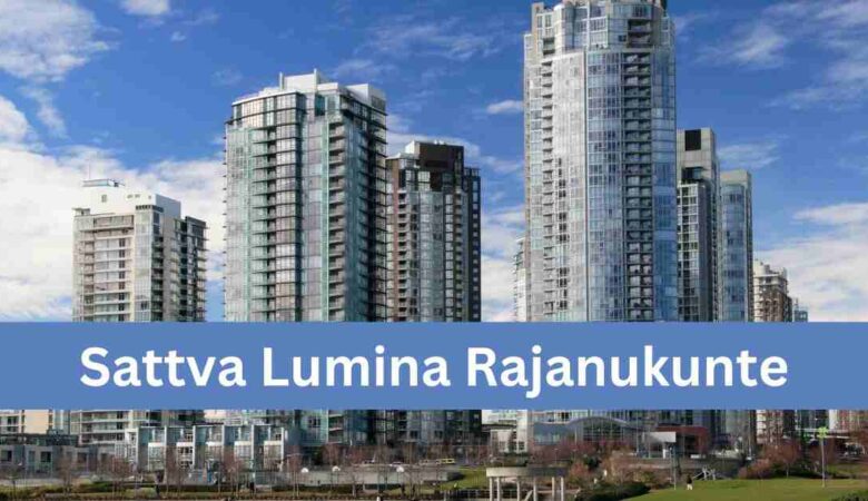 Sattva Lumina: Luxury 1-3 BHK Homes in Rajanukunte, Bengaluru