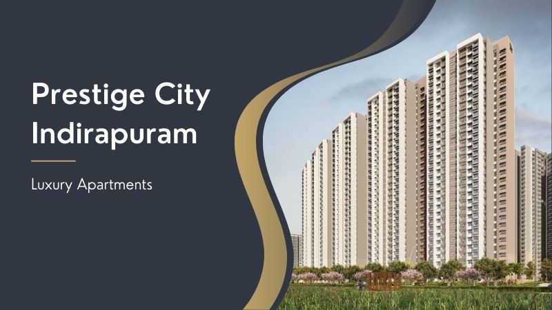 Prestige City Indirapuram