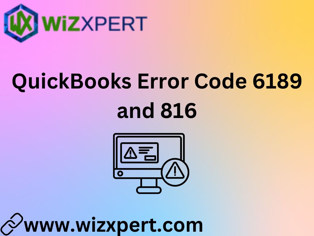 QuickBooks Error Code 6189 and 816