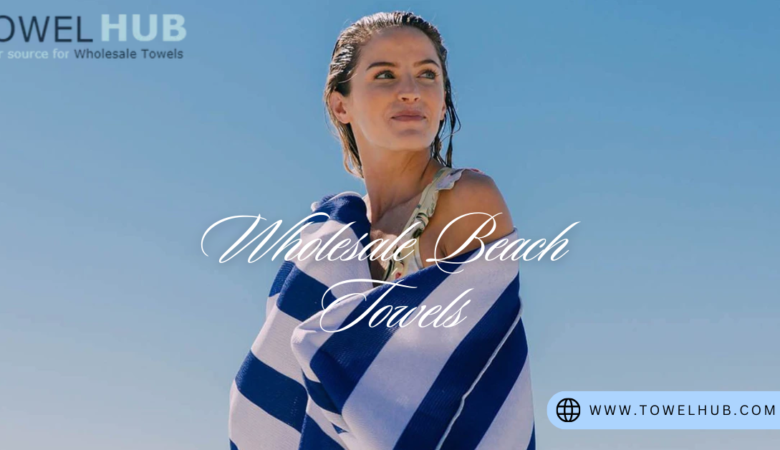 Elevate Your Summer with Unique Wholesale Beach Towels