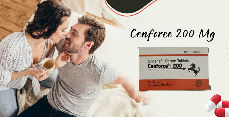 Cenforce 200: Effective ED Treatment For Men