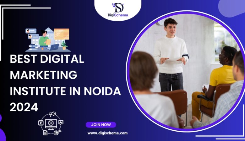 Best Digital Marketing Institute in Noida 2024