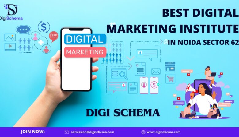 Best Digital Marketing Institute in Noida Sector 62; Digi Schema