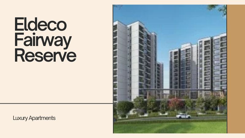 Eldeco Fairway Reserve | New Housing Property In Gurgaon