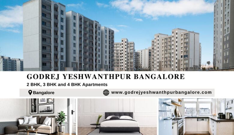 Godrej Yeshwanthpur Bangalore: Investment Potential in a Thriving Market