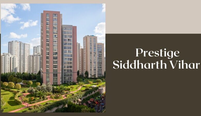 Prestige Siddharth Vihar | Living Experience In Ghaziabad